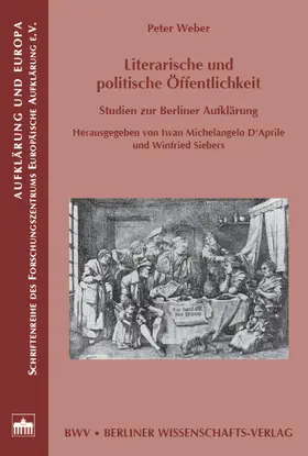 Weber / D'April / Siebers |  Literarische und politische Öffentlichkeit | Buch |  Sack Fachmedien