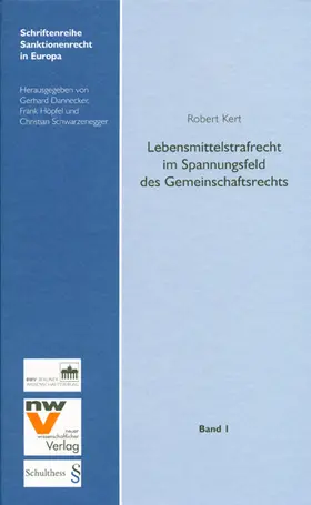 Kert |  Lebensmittelstrafrecht im Spannungsfeld des Gemeinschaftsrechts | Buch |  Sack Fachmedien