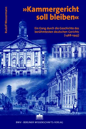 Wassermann |  Kammergericht soll bleiben | Buch |  Sack Fachmedien