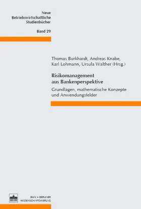 Burkhardt / Knabe / Lohmann |  Risikomanagement aus Bankenperspektive | Buch |  Sack Fachmedien