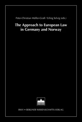 Müller-Graff / Selvig |  The Approach to European Law in Germany and Norway | Buch |  Sack Fachmedien