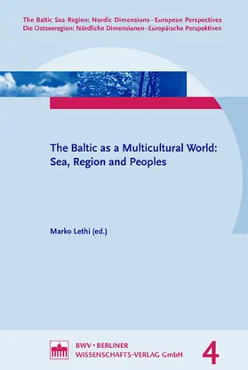 Lehti |  The Baltic as a Multicultural World: Sea, Religion and People | Buch |  Sack Fachmedien
