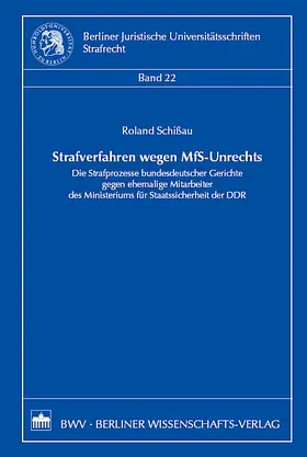 Schißau |  Strafverfahren wegen MfS-Unrechts | Buch |  Sack Fachmedien