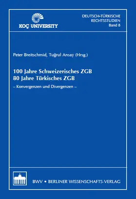 Breitschmid / Tugrul |  100 Jahre Schweizerisches ZGB 80 Jahre Türkisches ZGB | Buch |  Sack Fachmedien