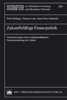 Bofinger / Lenk / Schneider |  Zukunftsfähige Finanzpolitik | Buch |  Sack Fachmedien