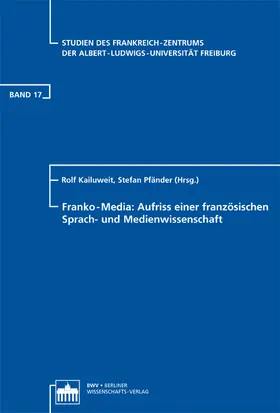 Kailuweit / Pfänder |  Franko-Media: Aufriss einer französischen Sprach- und Medienwissenschaft | Buch |  Sack Fachmedien