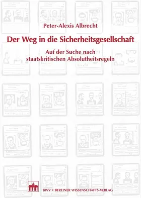 Albrecht |  Der Weg in die Sicherheitsgesellschaft | Buch |  Sack Fachmedien