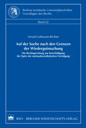 Lehmann-Richter |  Auf der Suche nach den Grenzen der Wiedergutmachung | eBook | Sack Fachmedien