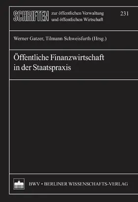 Gatzer / Schweisfurth |  Öffentliche Finanzwirtschaft in der Staatspraxis | eBook | Sack Fachmedien