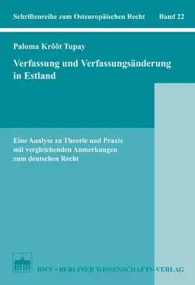 Kroot Tupay |  Verfassung und Verfassungsänderung in Estland | eBook | Sack Fachmedien