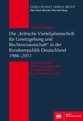 Voßberg |  Die "Kritische Vierteljahresschrift für Gesetzgebung und Rechtswissenschaft"in der Bundesrepublik Deutschland 1986-2011 | eBook | Sack Fachmedien
