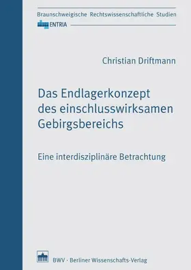 Driftmann |  Das Endlagerkonzept des einschlusswirksamen Gebirgsbereichs | eBook | Sack Fachmedien