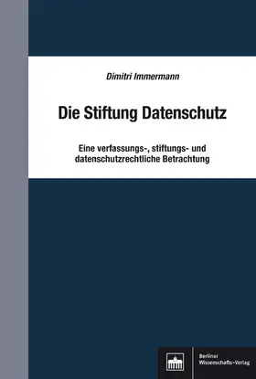 Immermann |  Die Stiftung Datenschutz | eBook | Sack Fachmedien