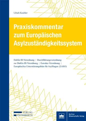 Koehler | Praxiskommentar zum Europäischen Asylzuständigkeitssystem | E-Book | sack.de