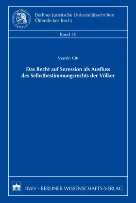 Ott |  Das Recht der Sezession als Ausfluss des Selbstbestimmungsrechts der Völker | eBook | Sack Fachmedien