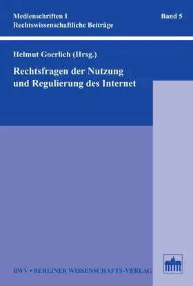 Goerlich |  Rechtsfragen der Nutzung und Regulierung des Internet | eBook | Sack Fachmedien
