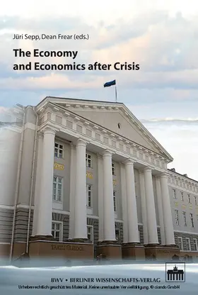 Sepp / Frear |  The Economy and Economics after Crisis | eBook | Sack Fachmedien