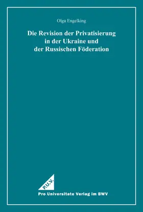 Engelking |  Die Revision der Privatisierung in der Ukraine und der Russischen Föderation | eBook | Sack Fachmedien