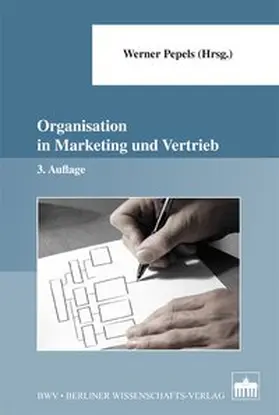 Pepels |  Organisation in Marketing und Vertrieb | Buch |  Sack Fachmedien
