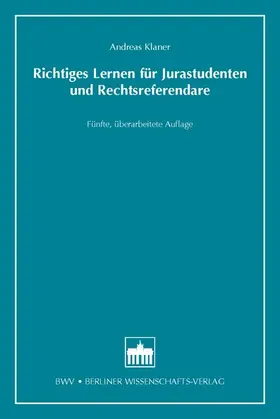 Klaner |  Richtiges Lernen für Jurastudenten und Rechtsreferendare | Buch |  Sack Fachmedien