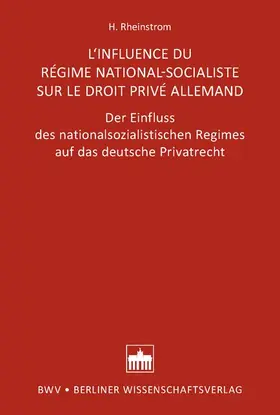 Rheinstrom |  L‘INFLUENCE DU RÉGIME NATIONAL-SOCIALISTE SUR LE DROIT PRIVÉ ALLEMAND | Buch |  Sack Fachmedien