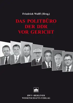 Wolff / Albrecht |  Das Politbüro der DDR vor Gericht | Buch |  Sack Fachmedien