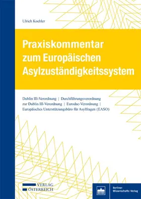 Koehler |  Praxiskommentar zum Europäischen Asylzuständigkeitssystem | Buch |  Sack Fachmedien