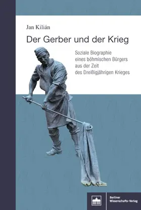 Kilián |  Der Gerber und der Krieg | Buch |  Sack Fachmedien