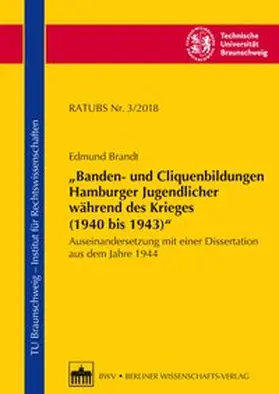 Brandt |  "Banden- und Cliquenbildungen Hamburger Jugendlicher während des Krieges (1940 bis 1943)" | Buch |  Sack Fachmedien