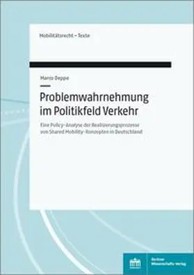 Deppe | Problemwahrnehmung im Politikfeld Verkehr | Buch | 978-3-8305-3975-9 | sack.de