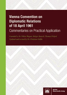 Oelfke / Wagner / Pröpstl |  Vienna Convention on Diplomatic Relations of 18 April 1961 | eBook | Sack Fachmedien