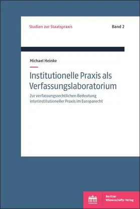 Heinke / Funke |  Institutionelle Praxis als Verfassungslaboratorium? | eBook | Sack Fachmedien