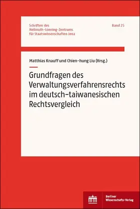 Knauff / Liu |  Grundfragen des Verwaltungsverfahrensrechts im deutsch-taiwanesischen Rechtsvergleich | eBook | Sack Fachmedien