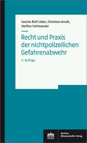 Lüder / Arndt / Schimanski |  Recht und Praxis der nichtpolizeilichen Gefahrenabwehr | eBook | Sack Fachmedien