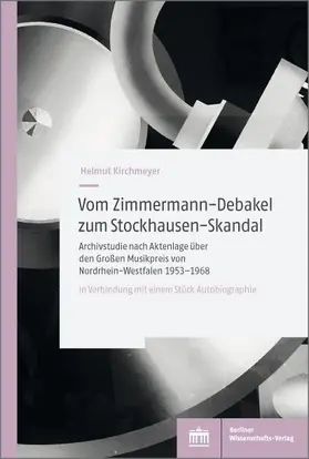 Kirchmeyer |  Vom Zimmermann-Debakel zum Stockhausen-Skandal | eBook | Sack Fachmedien