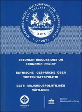 Tartu / Greifswald / Tallinn |  Estnische Gespräche über Wirtschaftspolitik 1–2/2021 | eBook | Sack Fachmedien