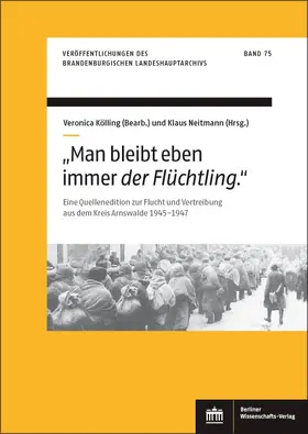 Neitmann / Kölling |  "Man bleibt eben immer der Flüchtling." | Buch |  Sack Fachmedien