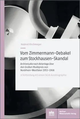 Kirchmeyer |  Vom Zimmermann-Debakel zum Stockhausen-Skandal | Buch |  Sack Fachmedien