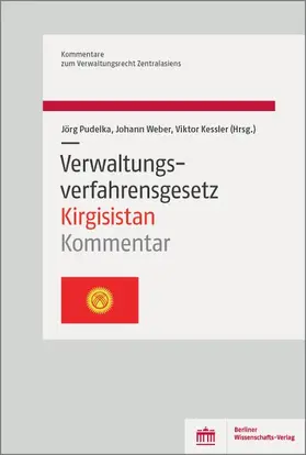 Pudelka / Kessler / Weber |  Verwaltungsverfahrensgesetz Kirgisistan | Buch |  Sack Fachmedien
