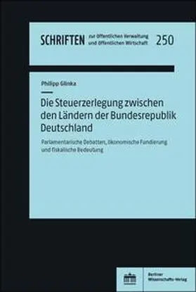 Glinka |  Die Steuerzerlegung zwischen den Ländern der Bundesrepublik Deutschland | Buch |  Sack Fachmedien
