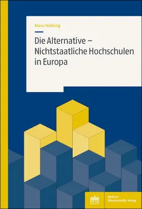 Hekking |  Die Alternative – Nichtstaatliche Hochschulen in Europa | Buch |  Sack Fachmedien