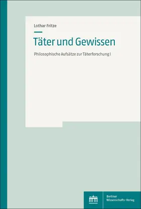 Fritze |  Täter und Gewissen | eBook | Sack Fachmedien