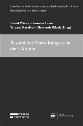 Wieser / Lazur / Karabin | Besonderes Verwaltungsrecht der Ukraine | Buch | 978-3-8305-5542-1 | sack.de