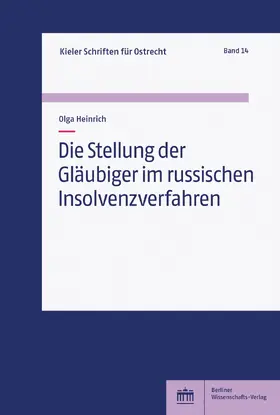 Heinrich | Die Stellung der Gläubiger im russischen Insolvenzverfahren | Buch | 978-3-8305-5560-5 | sack.de