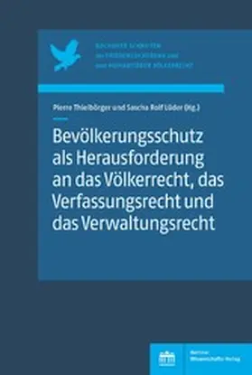 Thielbörger / Lüder | Bevölkerungsschutz als Herausforderung an das Völkerrecht, das Verfassungsrecht und das Verwaltungsrecht | E-Book | sack.de
