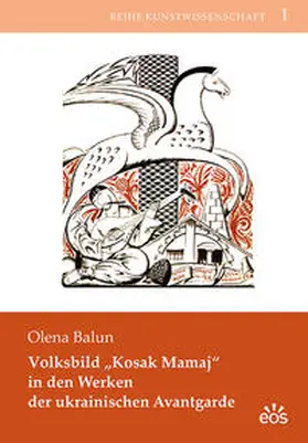 Balun |  Volksbild "Kosak Mamaj" in den Werken der ukrainischen Avantgarde | Buch |  Sack Fachmedien
