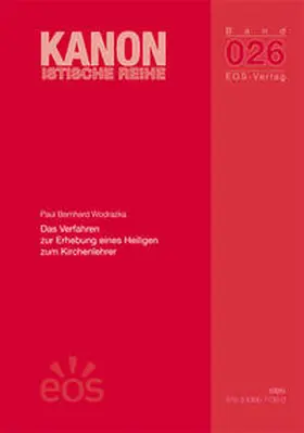 Wodrazka |  Das Verfahren zur Erhebung eines Heiligen zum Kirchenlehrer | Buch |  Sack Fachmedien