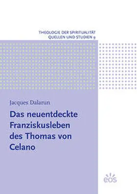 Dalarun |  Das neuentdeckte Franziskusleben des Thomas von Celano | Buch |  Sack Fachmedien
