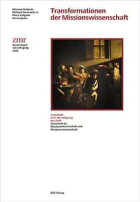 Delgado / Sievernich / Vellguth | Transformationen der Missionswissenschaft | Buch | 978-3-8306-7821-2 | sack.de