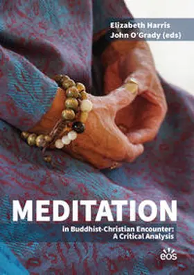 Harris / O'Grady |  Meditation in Buddhist-Christian Encounter: A Critical Analysis | Buch |  Sack Fachmedien